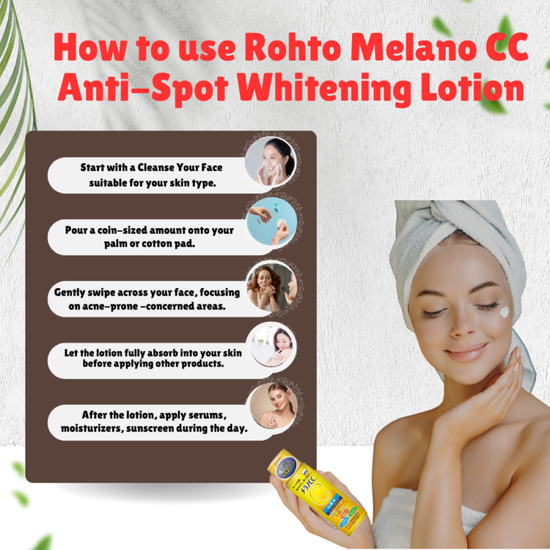 How to use Rohto Melano CC Anti-Spot Whitening Lotion