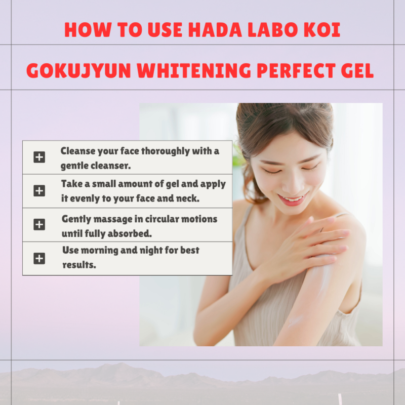 How to Use Hada Labo Koi Gokujyun Whitening Perfect Gel 100g