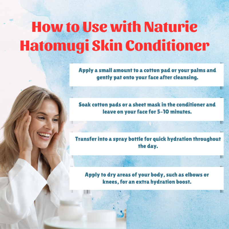 How to Use with Naturie Hatomugi Skin Conditioner