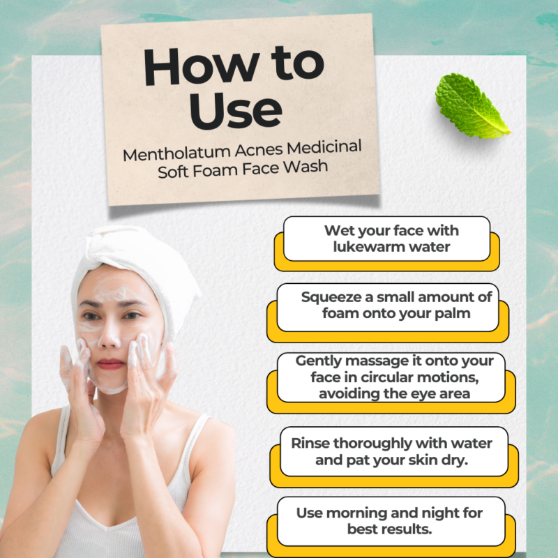  How to Use This Product Mentholatum Acnes Medicinal Soft Foam Face Wash