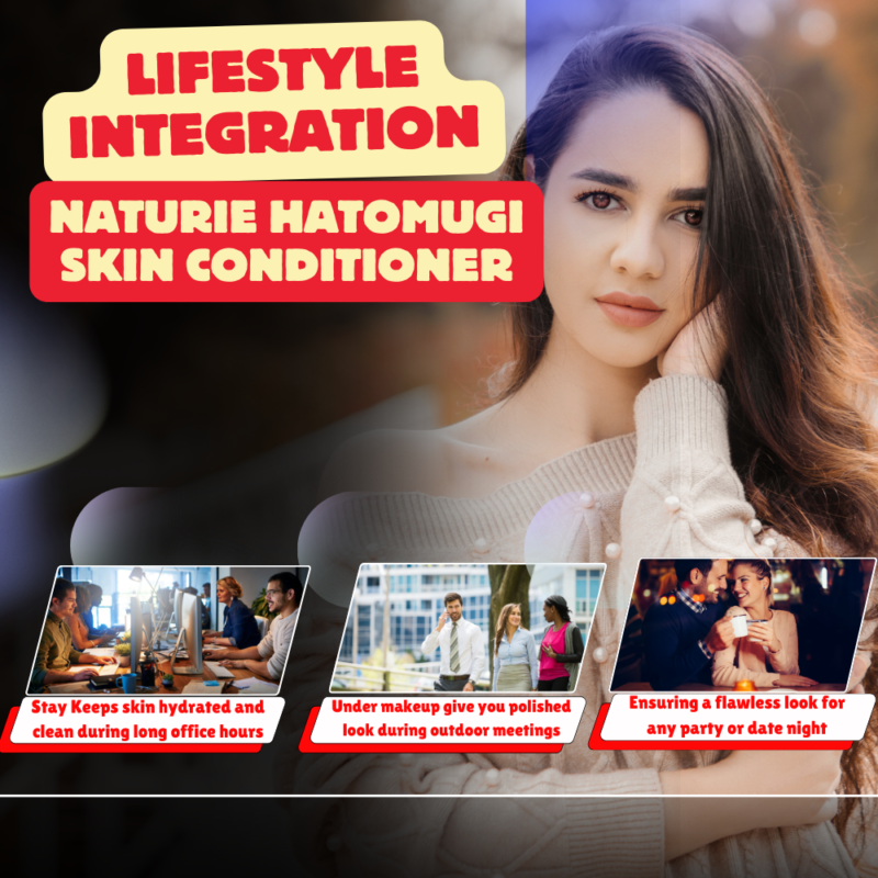  Lifestyle Integration with Naturie Hatomugi Skin Conditioner