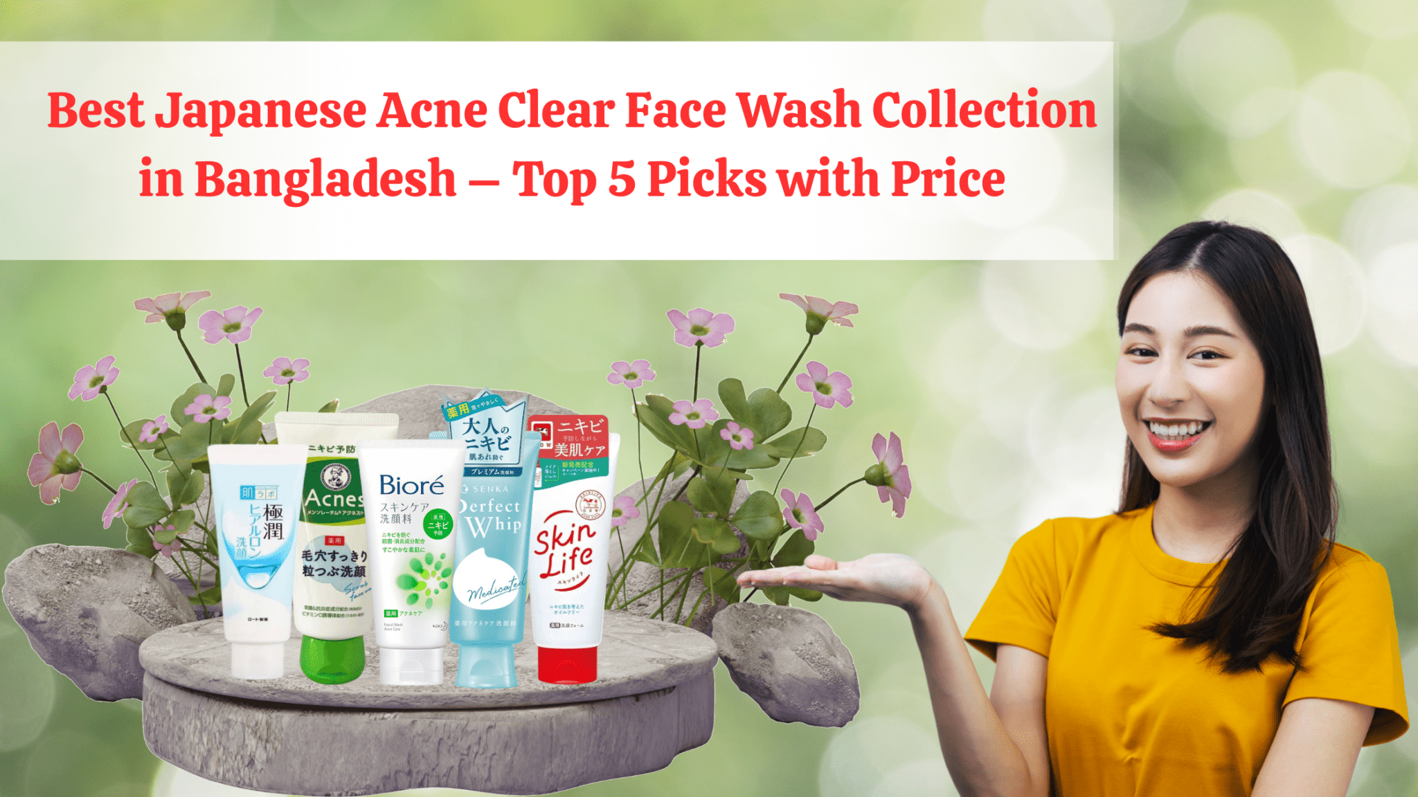 Best Japanese Acne Face Wash Collection in Bangladesh (2025)