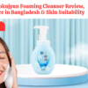 Hada Labo Gokujyun Foaming Cleanser Review, Benefits, Price in Bangladesh & Skin Suitability