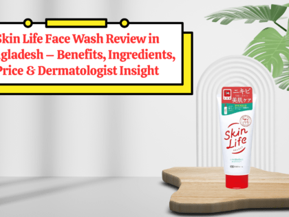 Skin Life Face Wash Review in Bangladesh